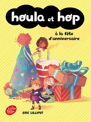 cover image of Houla et Hop à la fête d'anniversaire